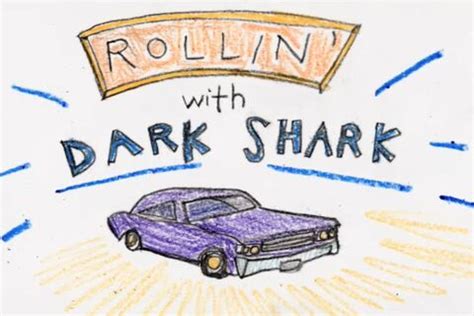 dark shark jasper|Rollin' with Dark Shark .